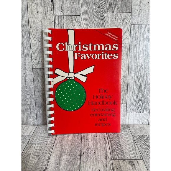 Other - Christmas Favorites The Holiday Handbook Decorating Entertaining Recipes